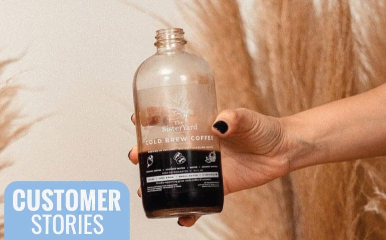 Customer Stories the sister yard clear label